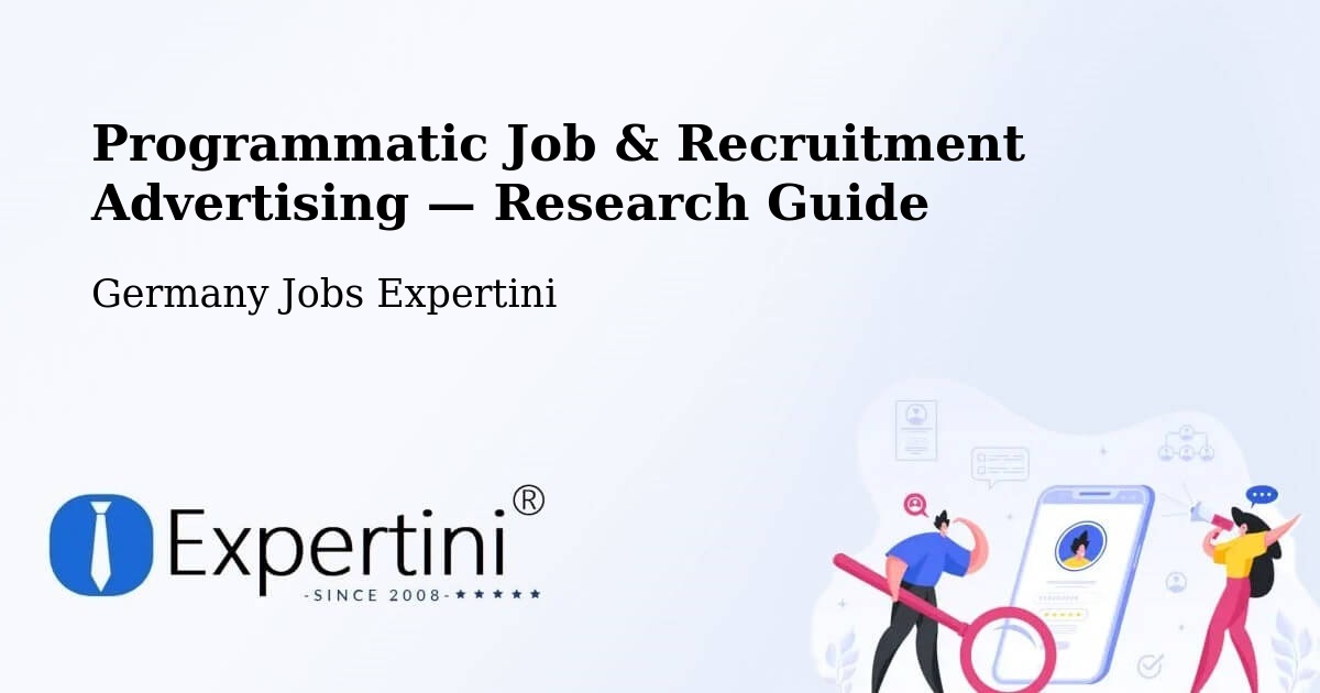 Programmatic Job & Recruitment Advertising — Research Guide – Gablingen