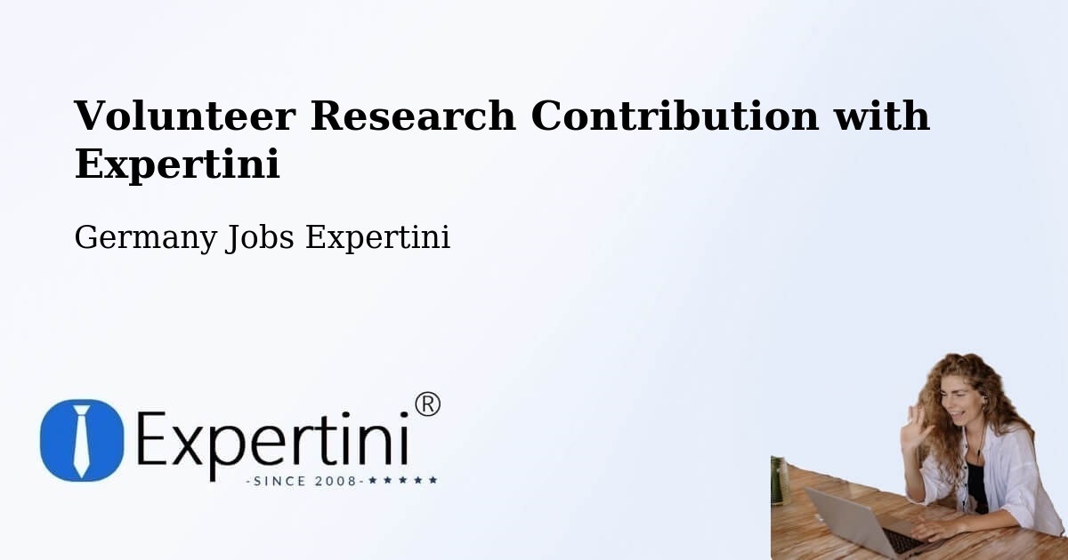 Volunteer Research Contribution Program – Gablingen - Germany Jobs Expertini